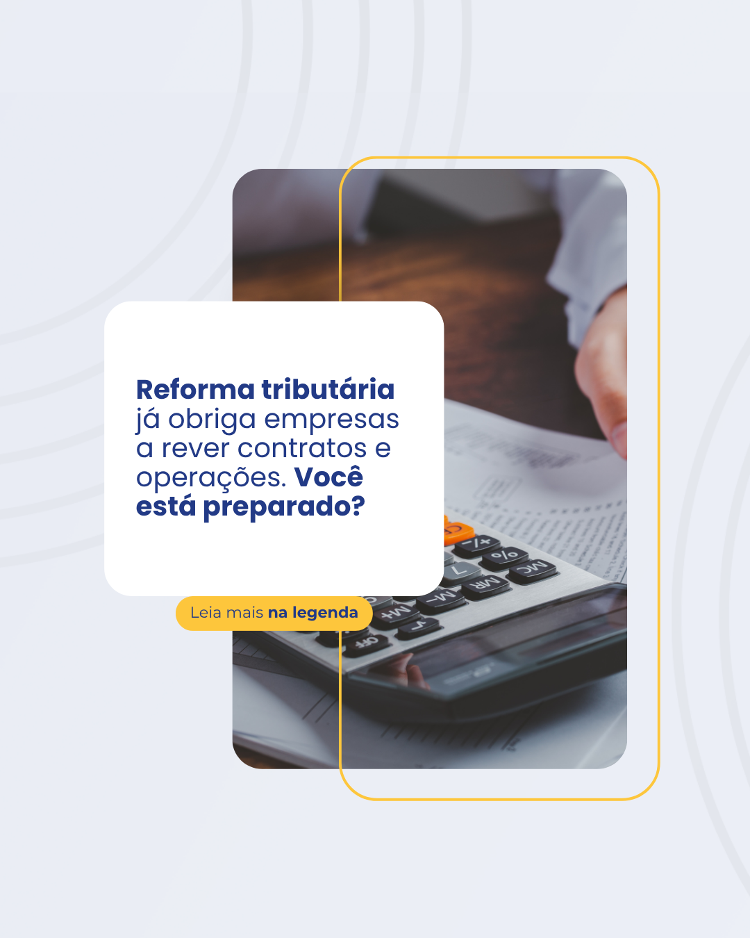 Reforma tributária leva empresas a rever contratos e operações de aquisição